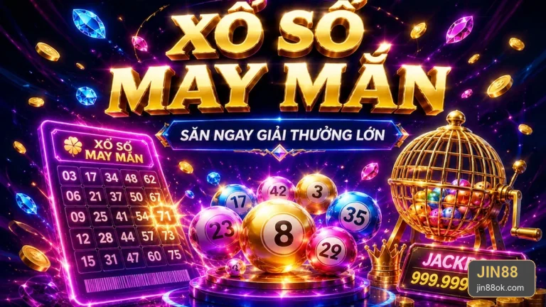 Xổ Số JIN88: Đọc Cấu Trúc Giải Thưởng Và Điều Kiện Nhận Thưởng Trên Vé Số – jin88ok.com